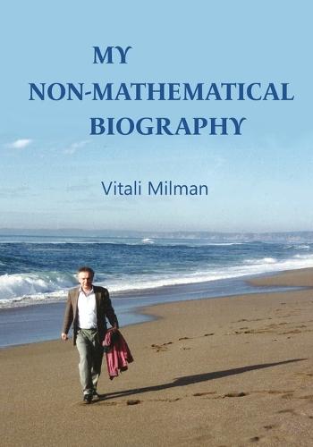 My (Non Mathematical) Biography