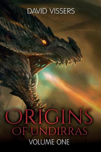 Origins of Undirras. Volume 1