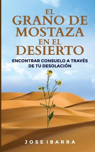 El Grano de Mostaza en el Desierto