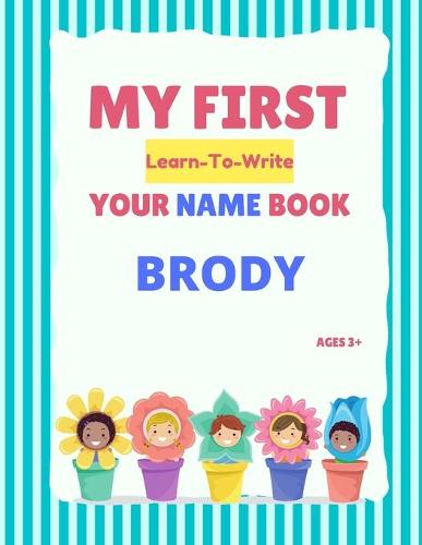 My First Learn-To-Write Your Name Book