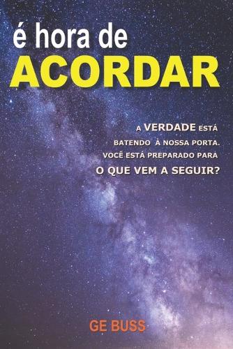 É Hora De Acordar