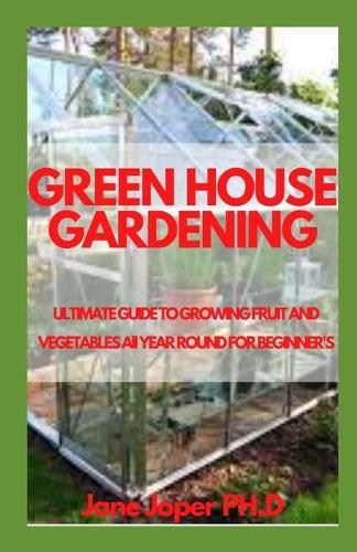 Green House Gardening