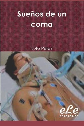 Suenos de un Coma