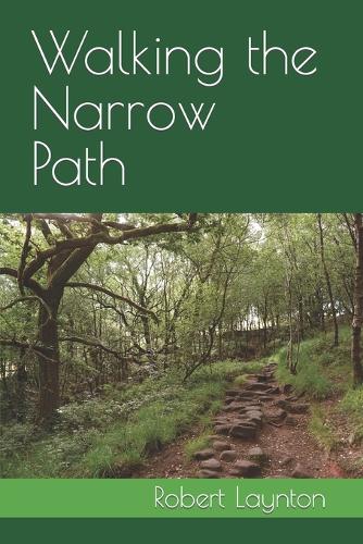 Walking the Narrow Path