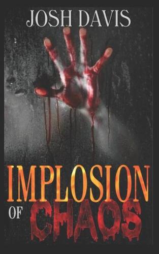 Implosion of Chaos