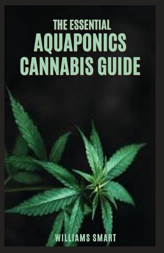 The Essential Aquaponics Cannabis Guide