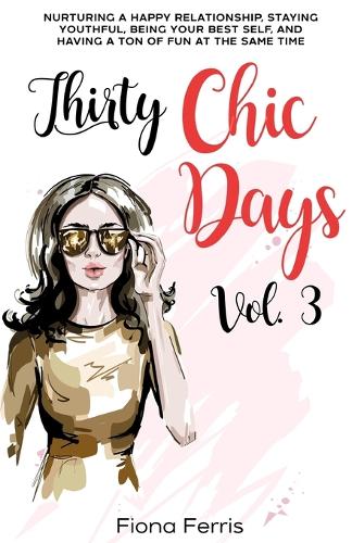 Thirty Chic Days Vol. 3