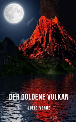 Der goldene Vulkan