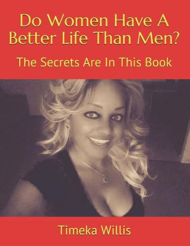 Do Women Have A Better Life Than Men?