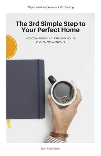 The 3rd Simple Step to Your Perfect Home