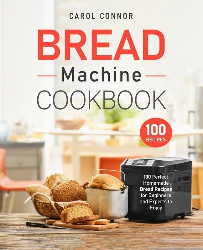 Bread Machine Cookbook