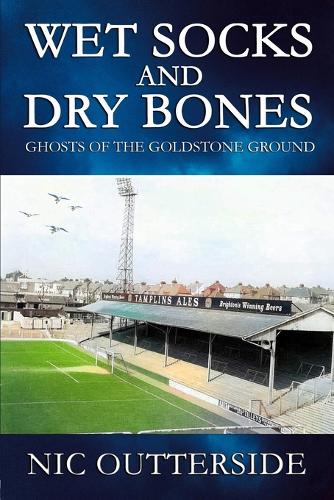 Wet Socks and Dry Bones