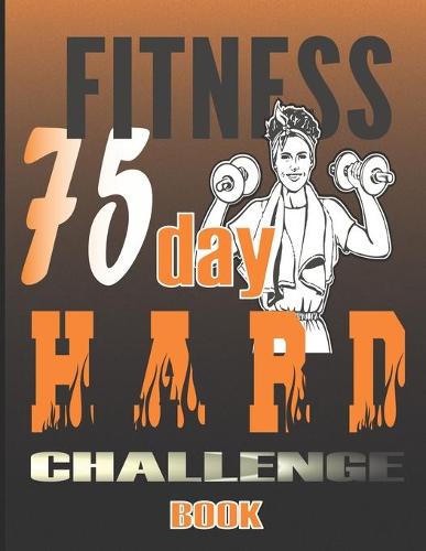 75 Day Hard Challenge Book