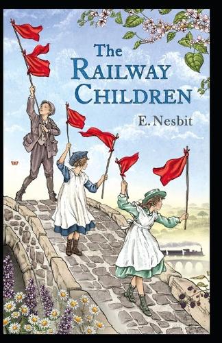 The Railway Children Annotated