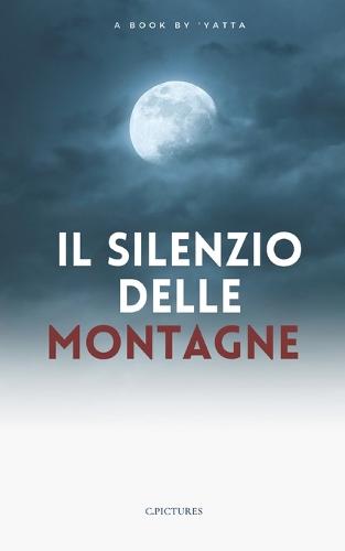 Il SILENZIO delle MONTAGNE