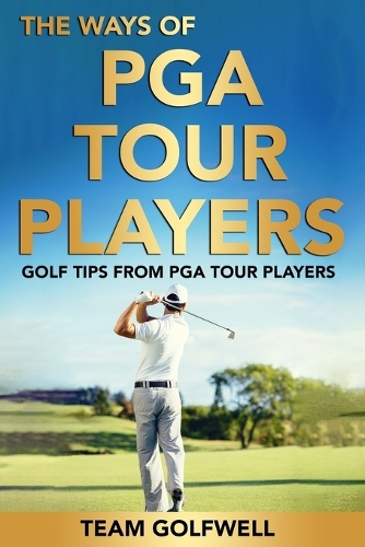 The Ways of PGA Tour Players