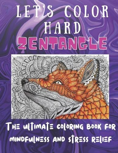 Let's color hard zentangle