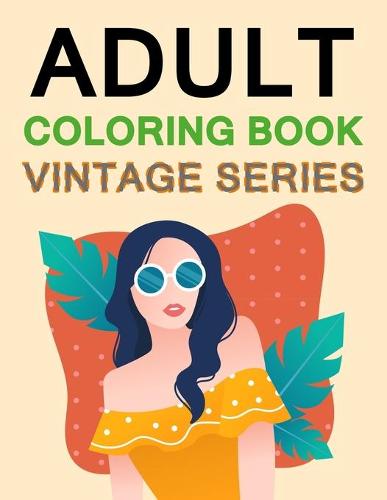 Adult Coloring Book Vintage Series