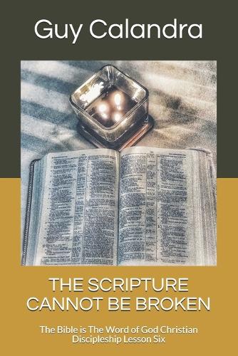 The Scripture Cannot Be Broken