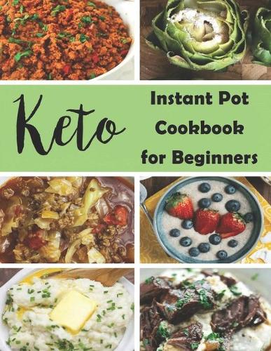Keto Instant Pot Cookbook for Beginners