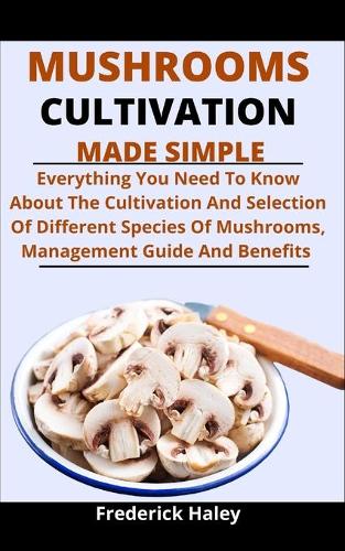 Mushroom Cultivation Made Simple