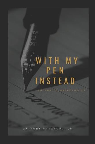 With My Pen Instead