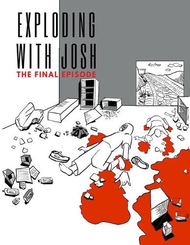 Exploding with Josh