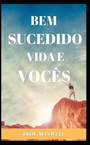 Bem Sucedido Vida E Voces