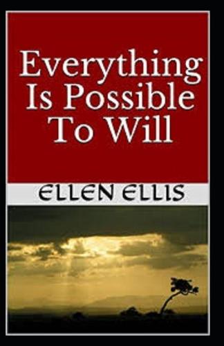 Everything Is Possible To Will( Illustrated edition)