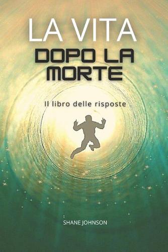 La Vita Dopo La Morte