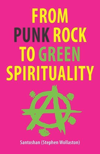 From Punk Rock to Green Spirituality