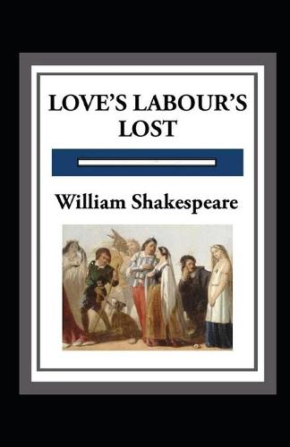 Love's Labours Lost Annotated
