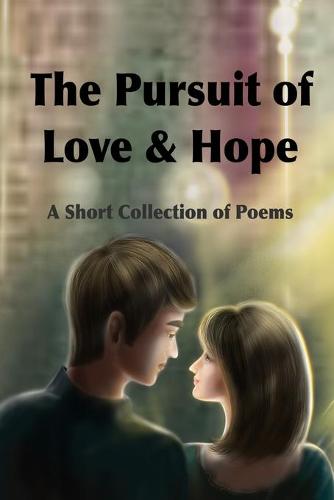 The Pursuit of Love & Hope