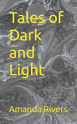 Tales of Dark and Light