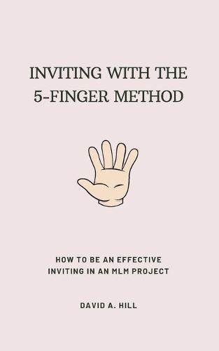 Inviting with the 5-Finger Method