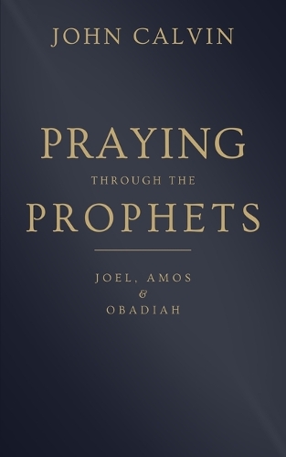 Praying through the Prophets