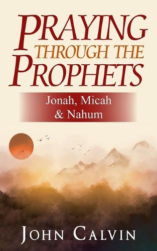 Praying through the Prophets