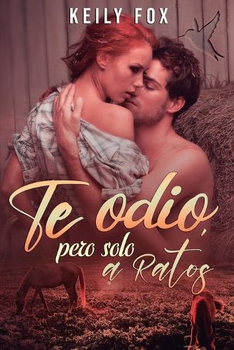 Te Odio, pero solo a ratos