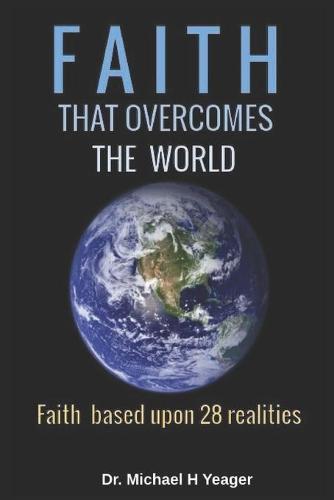 Faith That Overcomes the World