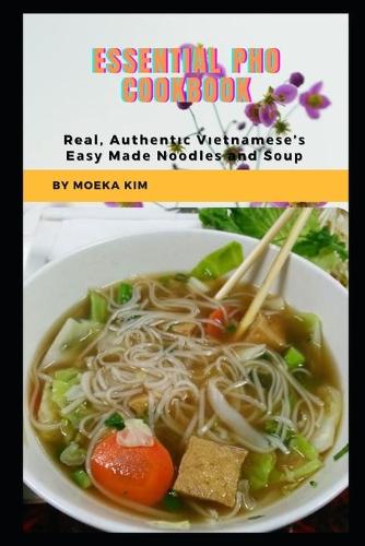 Essential Pho Cookbook