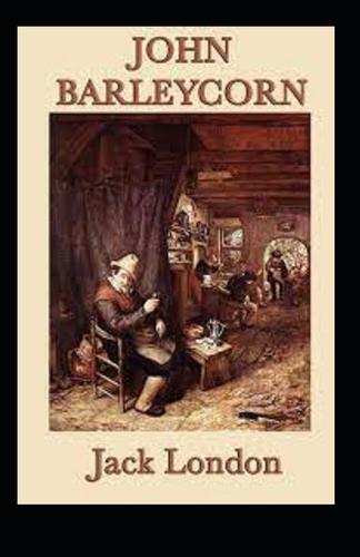 John Barleycorn Annotated