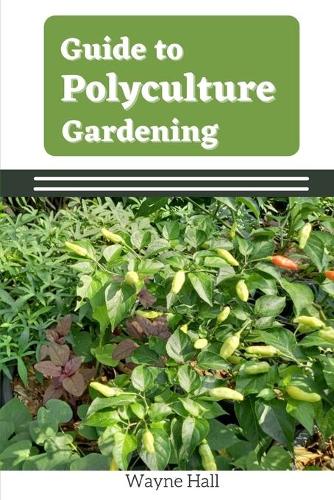 Guide to Polyculture Garden