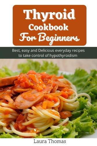 Thyroid Cookbook For Beginners