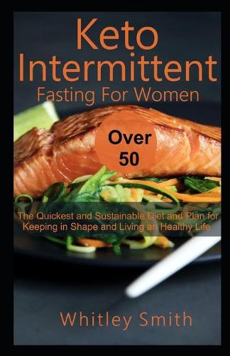 keto Intermittent Fasting For Women Over 50