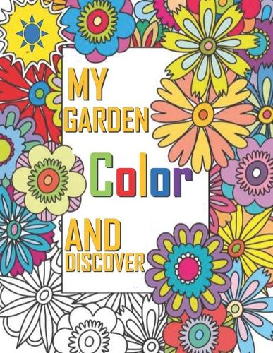 My Garden Color And Discover
