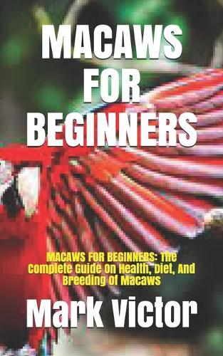 Macaws for Beginners