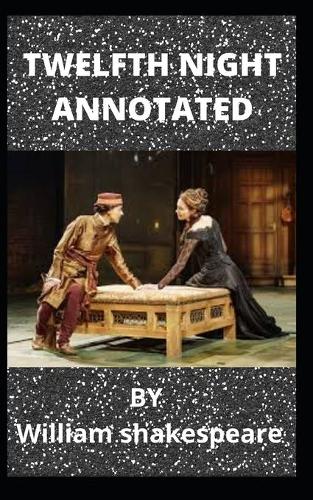 Twelfth Night Annotated