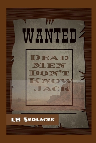 Dead Men Don't Know Jack