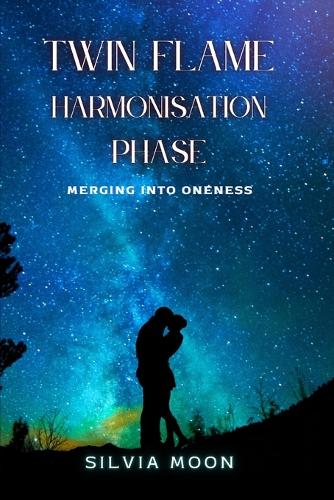 Twin Flame Harmonisation Phase