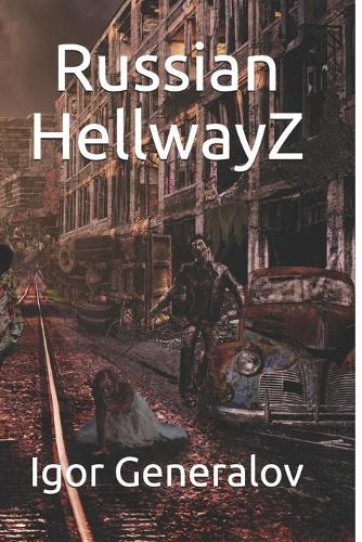 Russian HellwayZ